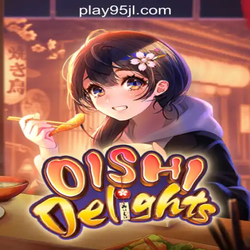 Discover the Exciting World of OishiDelights at 95JL Online Casino Philippines