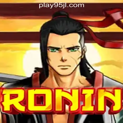 Discover the Thrilling World of Ronin at 95JL Online Casino Philippines